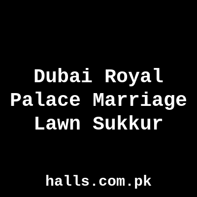 Dubai Royal Palace Marriage Lawn Sukkur