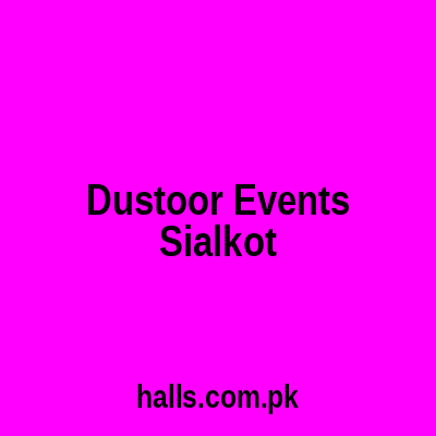Dustoor Events Sialkot