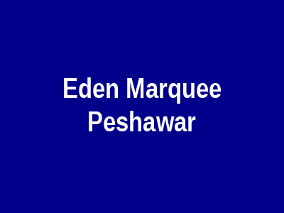 Eden Marquee Peshawar