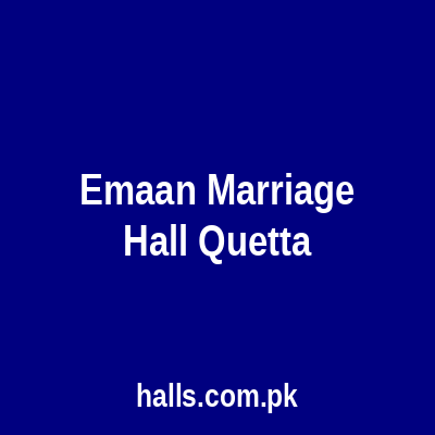 Emaan Marriage Hall Quetta