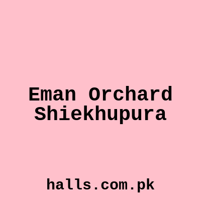Eman Orchard Shaikhupura