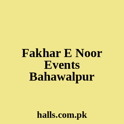 Fakhar E Noor Event's Bahawalpur