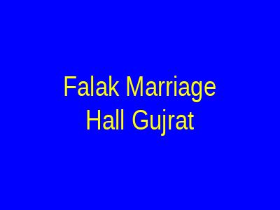 Falak Marriage Hall Gujrat