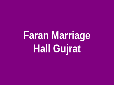 Faran Marriage Hall Gujrat