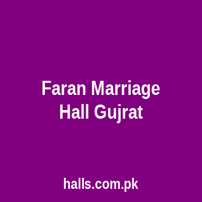 Faran Marriage Hall Gujrat