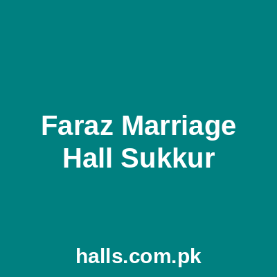 Faraz Marriage Hall Sukkur