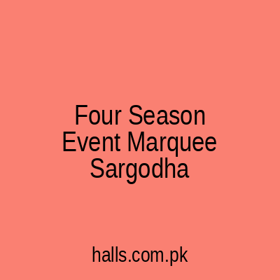 Four Season Event Marquee Sargodha