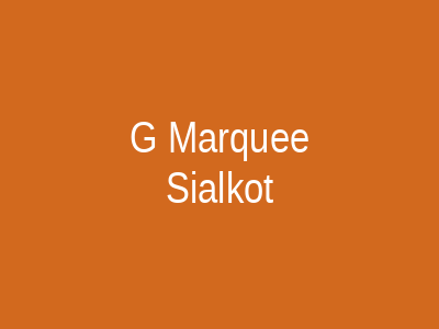 G2 Marquee Sialkot