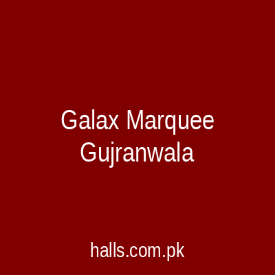 Galax Marquee Gujranwala
