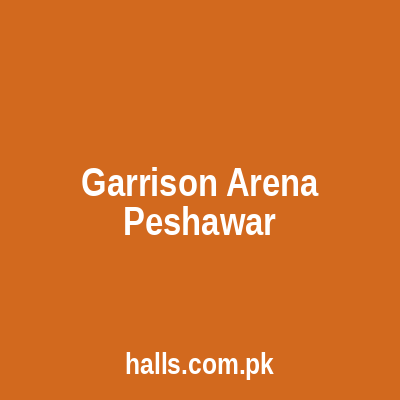 Garrison Arena Peshawar