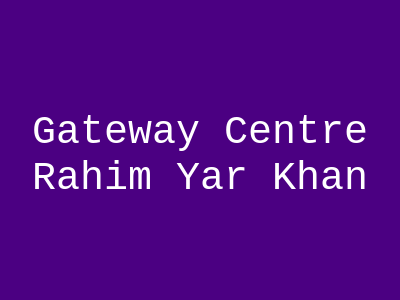 Gateway Centre Rahim Yar Khan