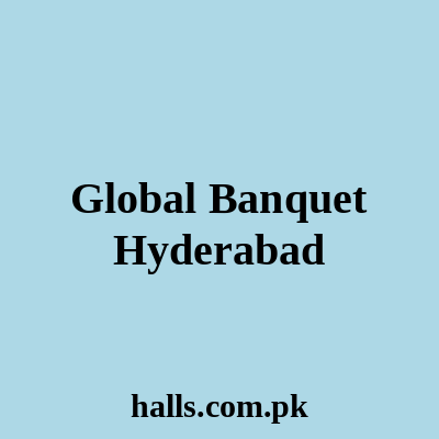 Global Banquet Hyderabad