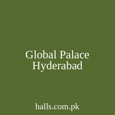 Global Palace Hyderabad