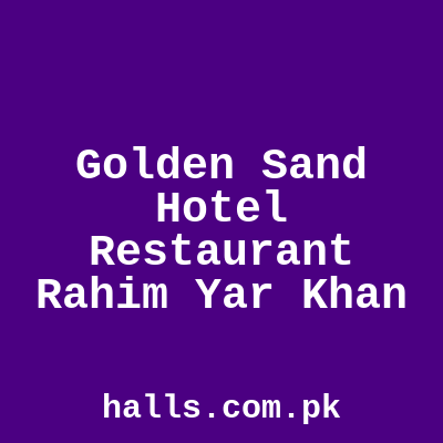 Golden Sand Hotel & Restaurant Rahim Yar Khan