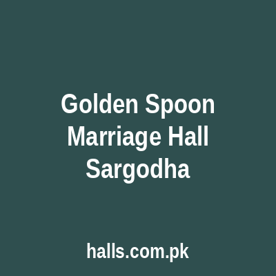 GOLDEN SPOON Marriage hall Sargodha