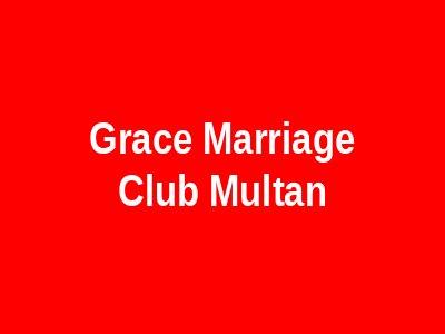 Grace Marriage Club Multan