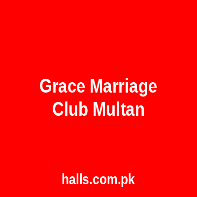 Grace Marriage Club Multan