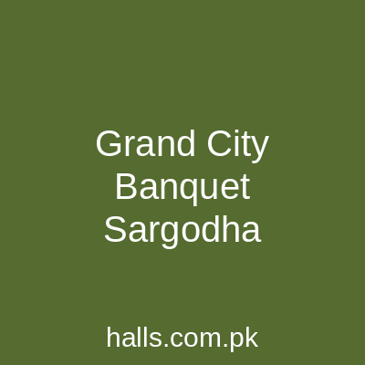 Grand City Banquet Sargodha