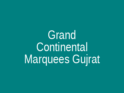 Grand Continental Marquees Gujrat