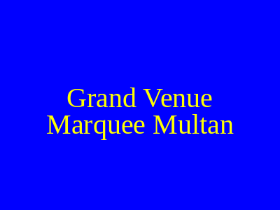 Grand Venue Marquee Multan