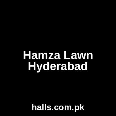 Hamza Lawn Hyderabad