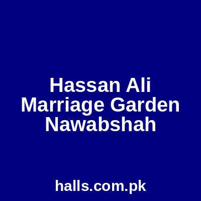 Hassan Ali Marriage Garden Nawabshah