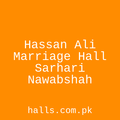 Hassan Ali Marriage Hall Sarhari Nawabshah