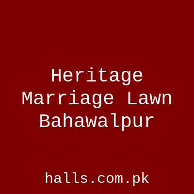 Heritage marriage lawn Bahawalpur