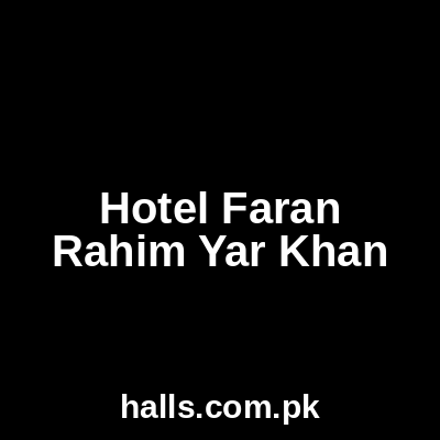 Hotel Faran Rahim Yar Khan