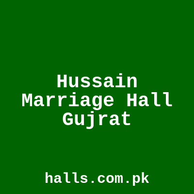 Hussain Marriage Hall Gujrat