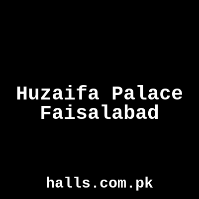 Huzaifa Palace Faisalabad