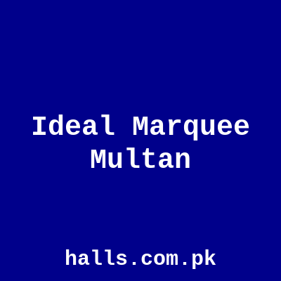 Ideal Marquee Multan