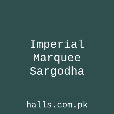 Imperial Marquee Sargodha