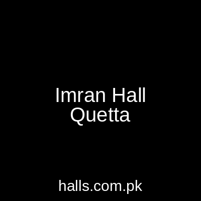 IMRAN HALL Quetta