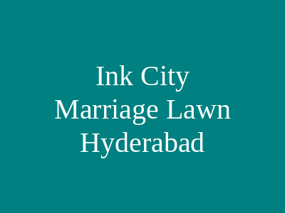 Ink City Marriage Lawn Hyderabad