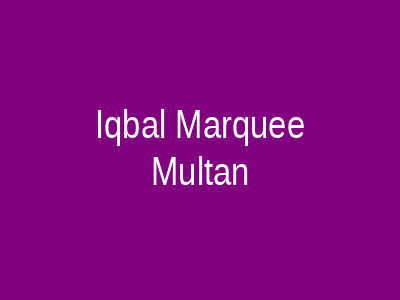 Iqbal Marquee Multan