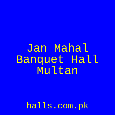 Jan Mahal Banquet Hall Multan