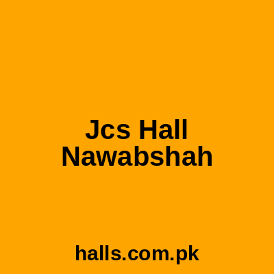 JCS Hall Nawabshah
