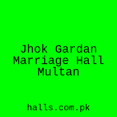 Jhok gardan Marriage Hall Multan