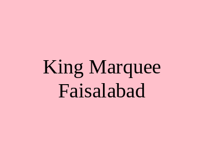 King Marquee Faisalabad