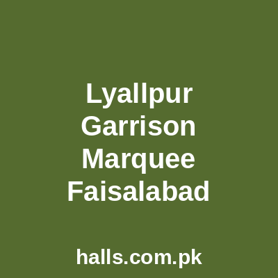 Lyallpur Garrison Marquee Faisalabad