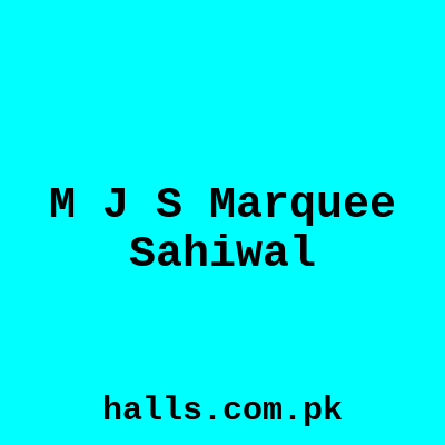M J S Marquee Sahiwal