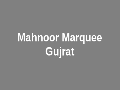 MAHNOOR MARQUEE Gujrat