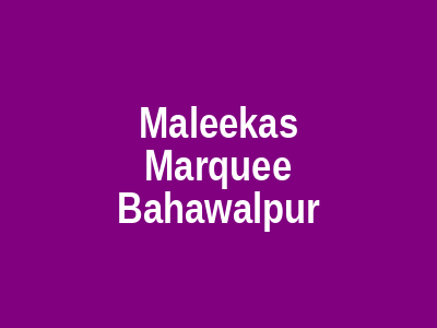 Maleeka's Marquee Bahawalpur