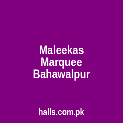 Maleeka's Marquee Bahawalpur