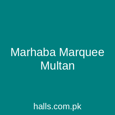 Marhaba Marquee Multan