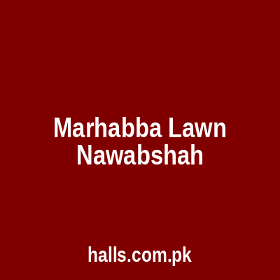 Marhabba Lawn Nawabshah