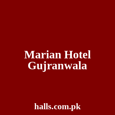 Marian Hotel Gujranwala