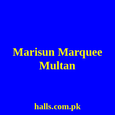 Marisun Marquee Multan