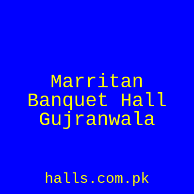 Marritan Banquet Hall Gujranwala